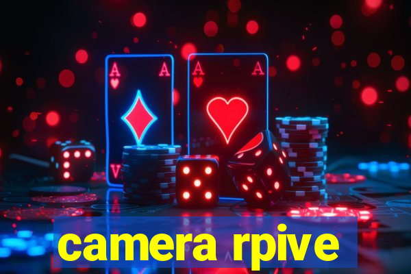 camera rpive